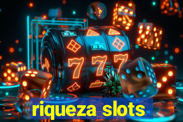 riqueza slots